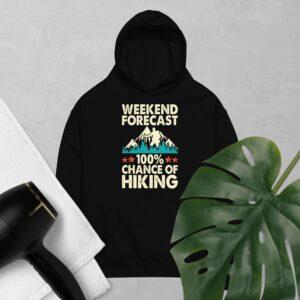 Weekend forecast 100% chance of hiking Unisex oversized hoodie